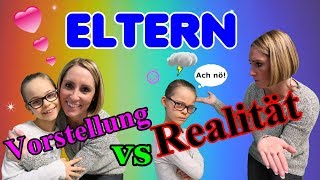 Eltern  Vorstellung vs Realität [upl. by Arvid]