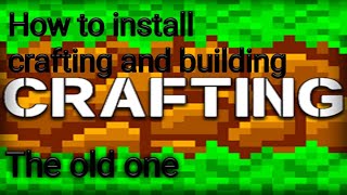 How to install the old crafting and building tutorial [upl. by Auof]