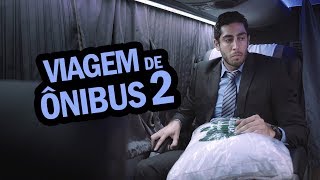 Viagem de Ônibus 2  DESCONFINADOS [upl. by Atsirc]