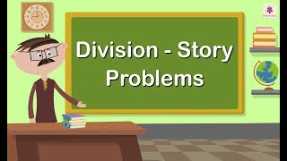 Division Story Problems  Mathematics Grade 3  Periwinkle [upl. by Banerjee758]