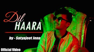 Dil Haara  Satyajeet Jena  Official Video  New Punjabi Songs 2023 [upl. by Merlin703]