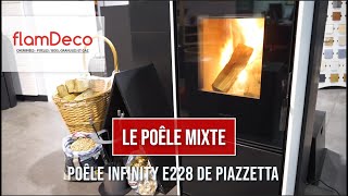 Poêle Mixte bois et granulés Infinity E228D de Piazzetta chez FlamDéco [upl. by Bilat]