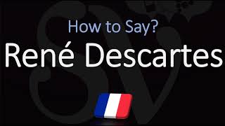 How to Pronounce René Descartes CORRECTLY French amp English Pronunciation [upl. by Odnala]