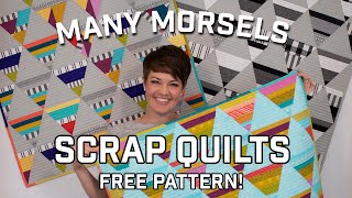 Many Morsels Scrap Quilts amp Free Pattern [upl. by Michaeline]